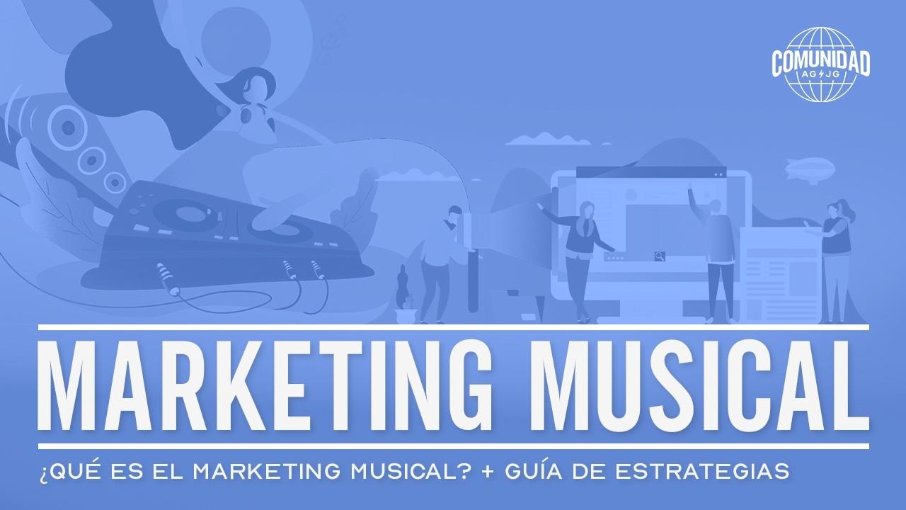 En este momento estás viendo ¿Qué es el Marketing Musical? + Guía de estrategias